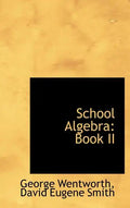 School Algebra: Book II - Hardcover