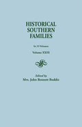 Historical Southern Families. in 23 Volumes. Volume XXIII - Paperback