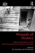 Wounds of History: Repair and Resilience in the Trans-Generational Transmission of Trauma - Paperback