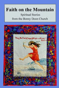 Faith on the Mountain: Spiritual Stories from the Bonny Doon Church - Paperback
