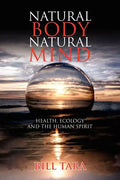 Natural Body Natural Mind - Paperback