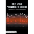 Expert Advisor Programming for Beginners - Paperback
