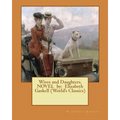 Wives and Daughters. NOVEL by: Elizabeth Gaskell (World's Classics) - Paperback