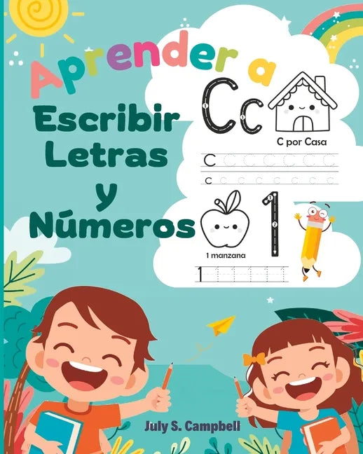 Aprender a Escribir Letras y Números: Aprendo en casa las letras y números. Libro de Caligrafia para Niños - Paperback