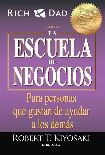 La Escuela de Negocios: Para Personas Que Gustan de Ayudar a Los Demás / The Business School - Paperback