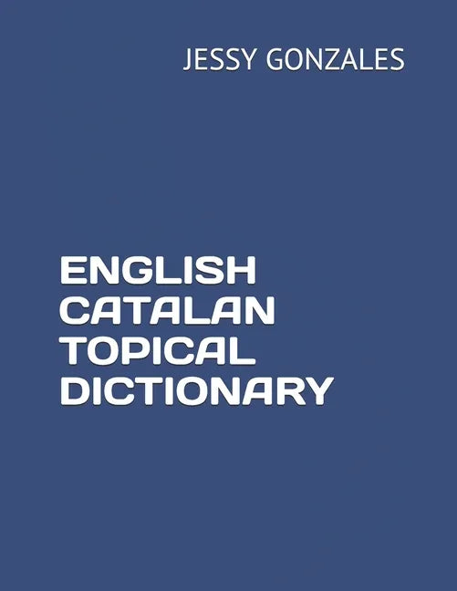English Catalan Topical Dictionary - Paperback