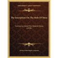 The Inscription On The Stele Of Mesa: Commonly Called The Moabite Stone (1919) - Hardcover
