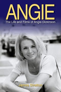Angie: The Life and Films of Angie Dickinson - Paperback