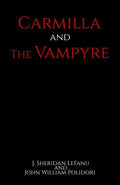 Carmilla and The Vampyre - Paperback