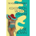 The Housewife Assassin's Assassination Vacation Planner - Paperback