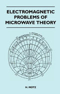 Electromagnetic Problems Of Microwave Theory - Paperback