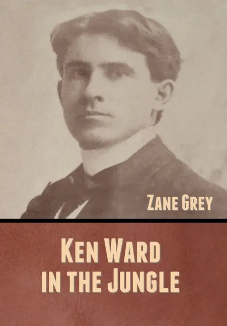 Ken Ward in the Jungle - Hardcover