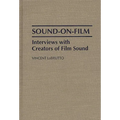 Sound-On-Film: Interviews with Creators of Film Sound - Hardcover