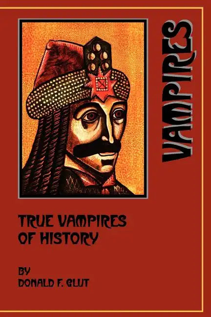 True Vampires of History - Paperback