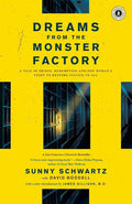 Dreams from the Monster Factory: A Tale of Prison, Redemption and One Woman's Fight to Restore Justice to All - Paperback