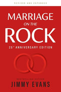 Marriage on the Rock 25th Anniversay Edition: The Comprehensive Guide to a Solid, Healthy, and Lasting Marriage - Paperback