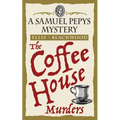 The Coffee House Murders: The Samuel Pepys Mysteries Book 3 - Paperback