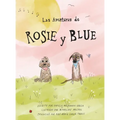 Rosie y Blue - Hardcover