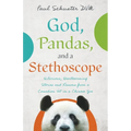 God, Pandas, and a Stethoscope - Paperback