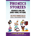 Phonics Stories, Advanced Long and Short Vowel Patterns - Paperback