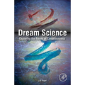 Dream Science: Exploring the Forms of Consciousness - Hardcover