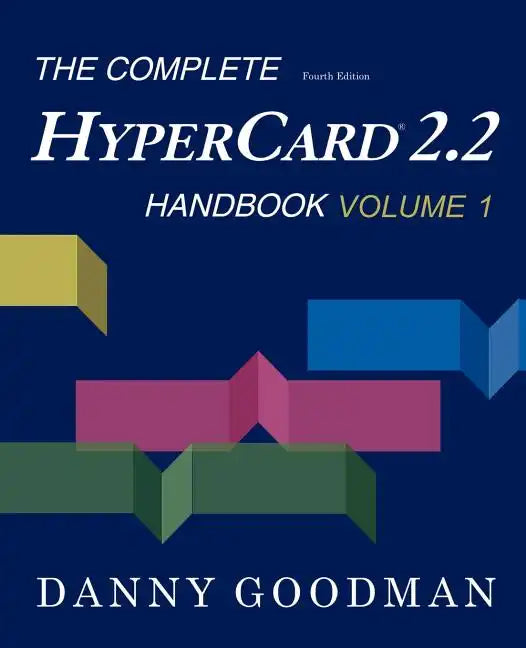 The Complete HyperCard 2.2 Handbook - Paperback