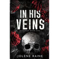 In His Veins: A Dark, Brothers' Best Friend Romance - Paperback