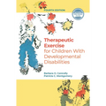 Therapeutic Exercise for Children with Developmental Disabilities - Hardcover