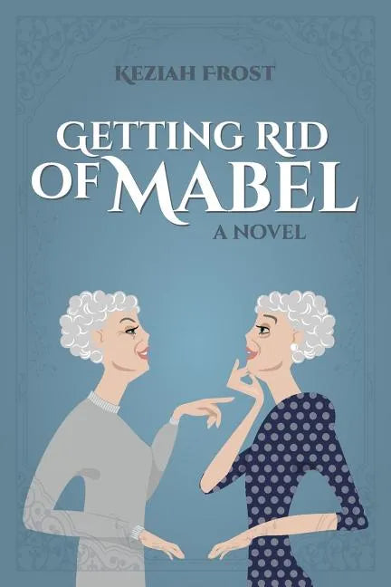 Getting Rid of Mabel - Paperback