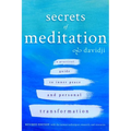 Secrets of Meditation: A Practical Guide to Inner Peace and Personal Transformation - Paperback