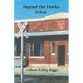 Beyond the Tracks - Paperback