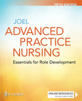 Advanced Practice Nursing: Essentials for Role Development: Essentials for Role Development - Paperback