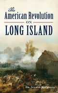 The American Revolution on Long Island - Hardcover