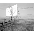 Scene Shifting: Photographs from Left of Iowa - Hardcover