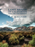 Lost Mines of California and the Southwest - Paperback