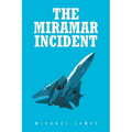 The Miramar Incident - Paperback