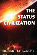 The Status Civilization - Paperback