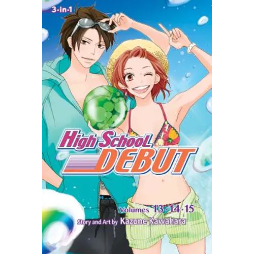 High School Debut (3-In-1 Edition), Vol. 5: Includes Volumes 13, 14, & 15 - Paperback