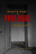 What's Past Is Prologue - Paperback