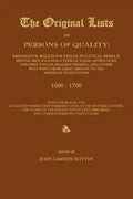 The Original Lists of Persons of Quality; Emigrants; Religious Exiles; Political Rebels; Serving Men Sold for a Term of Years; Apprentices; Children S - Paperback