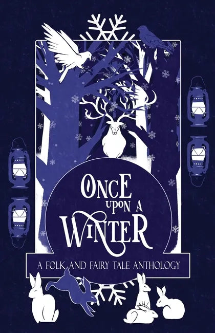 Once Upon a Winter: A Folk and Fairy Tale Anthology - Paperback