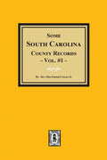 Some South Carolina County Records, Volume #1. - Paperback
