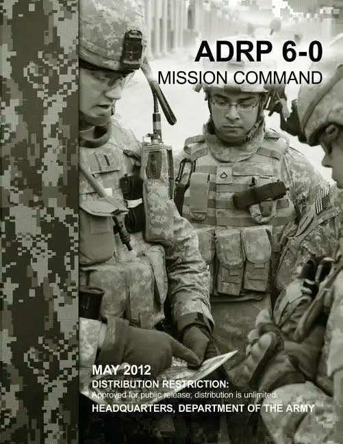Mission Command (ADRP 6-0) - Paperback