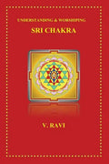 Understanding & Worshiping Sri Chakra - Paperback