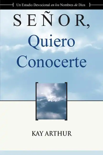 Señor Quiero Conocerte / Lord, I Want to Know You - Paperback