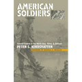 American Soldiers: Ground Combat in the World Wars, Korea, and Vietnam - Paperback