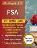 FSA 7th Grade Math Workbook and Practice Test Questions for the Florida Standards Assessment [Seventh Edition] - Paperback