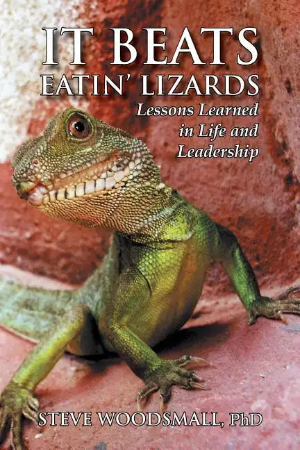 It Beats Eatin' Lizards - Paperback