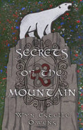 Secrets of the Mountain: A Retelling of Snow White and Rose Red - Paperback