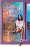 Female Hustler Part 2: All I See Is The Money - Paperback